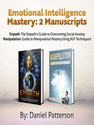 cover image of Emotional Intelligence Mastery, 2 Manuscripts